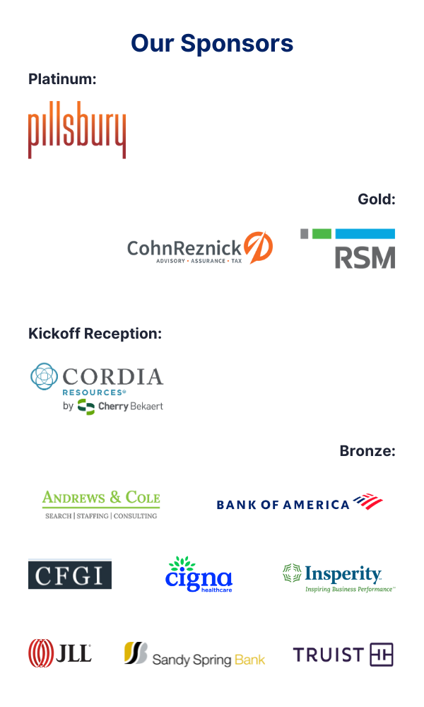 Platinum: Pillsbury. Gold: CohnReznick, RSM. Kickoff Reception: Cordia. Bronze: Anderson & Cole, Bank of America, CFGI, Cigna, Insperity, JLL, Sandy Springs Bank, Truist