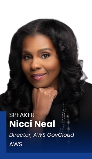 Nicci Neal, Director, AWS GovCloud, AWS.